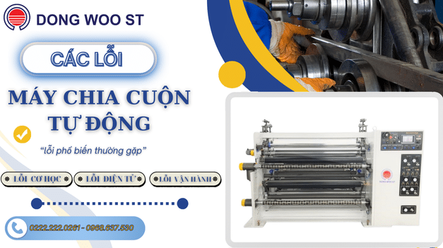 Các lỗi máy chia cuộn tự động thường gặp