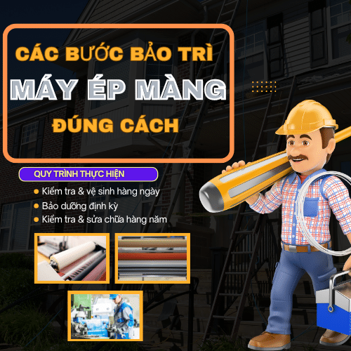 Các bước bảo trì máy ép màng đúng cách