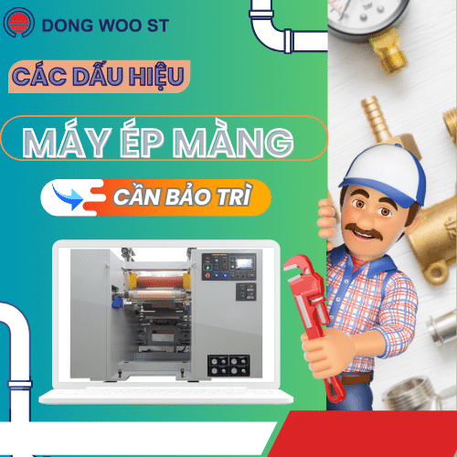 Các dấu hiệu máy ép màng cần bảo trì