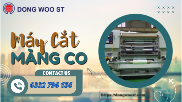 Máy cắt màng co - Dongwoost